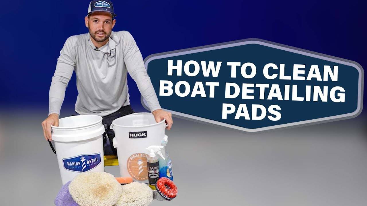 How to Clean Boat Detailing Pads